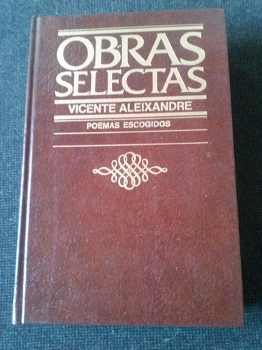 Obras Selectas Poemas Escogidos Vicente Aleixandre