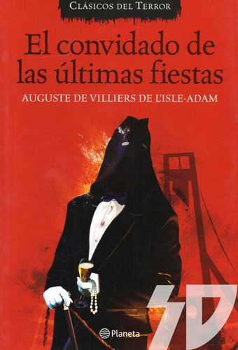 El Convidado De Las Ultimas Fiestas / V. L'isle Adam Planeta