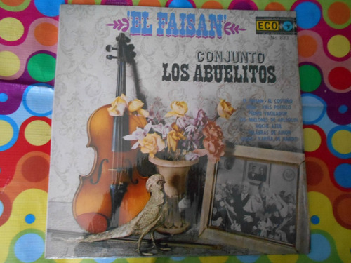 Conjunto Los Abuelitos Lp El Faisan