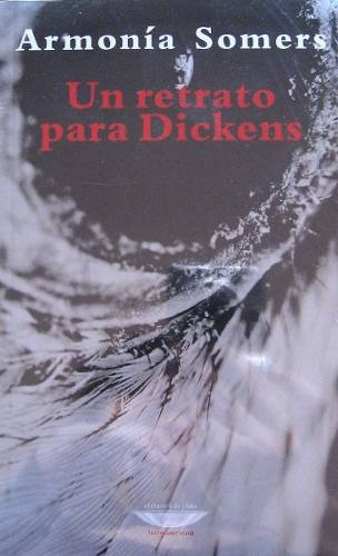 Retrato Para Dickens, Armonía Somers, Ed Cuenco De Plata