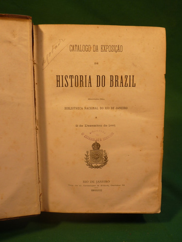 Catalogo Da Exposiçao De Historia Do Brazil... 1881