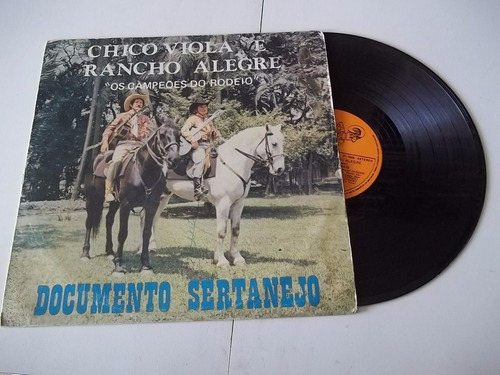 Vinil Lp - Chico Viola E Rancho Alegre Documento Sertanejo