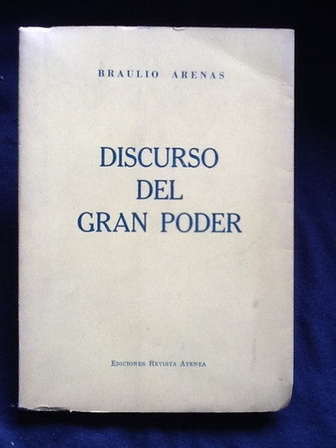 Discurso Del Gran Poder - Braulio Arenas Atenea 1961