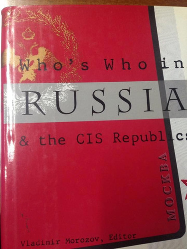 Who´s Who In Russioa & The Cis Republics