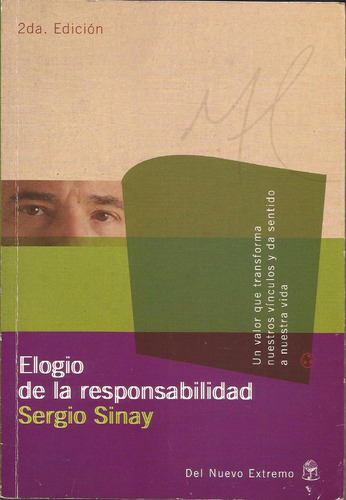 Elogio De La Responsabilidad - Sergio Sinay - Del Nuevo Extr