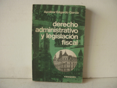 Der Administrativo  Legislacion Fiscal Garcia 