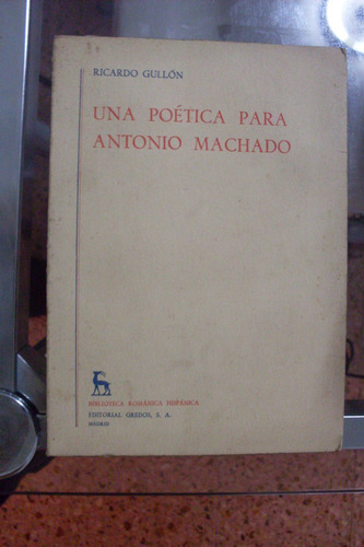 Una Poetica Para Antonio Machado