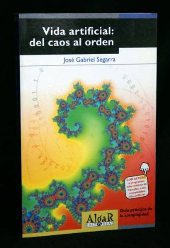 Vida Artificial Del Caos Al Orden José Gabriel Fisica Teoria