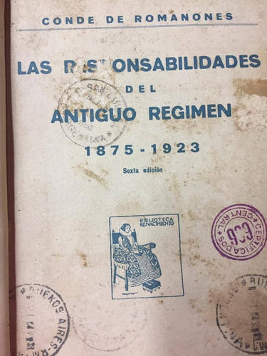 Las Responsabilidades Del Antiguo Regimen. 1875-1923