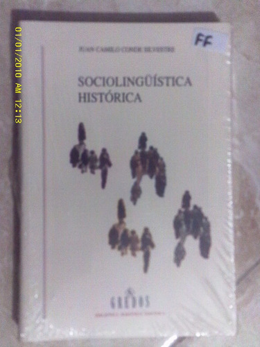 Sociolinguistica  Historica. J. C. Conde Silvestre. Gredos