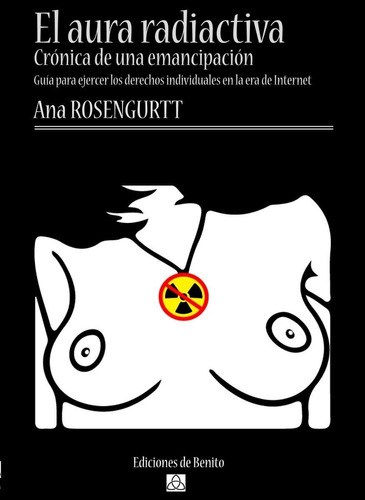 Libro El Aura  Radioactiva /  Ana Rosengurtt