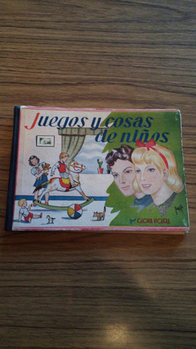 Antiguo Libro Infantil_juego Y Cosas De Niños