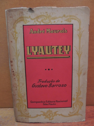 Livro Lyautey André Maurois