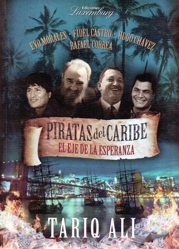 Piratas Del Caribe. Eje De La Esperanza. (lx)