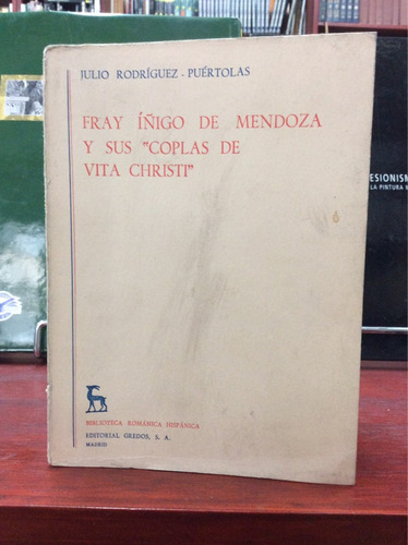 Fray Iñigo De Mendoza Y Sus  Coplas De Vita Crist  Puertolas