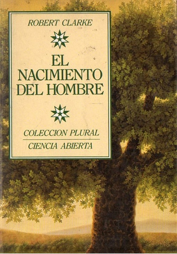 Robert Clarke - El Nacimiento Del Hombre