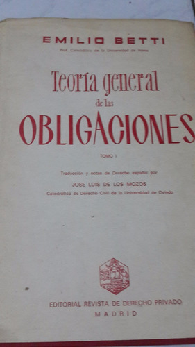 Teoría General De Las Obligaciones Betti 1969 Tomo 1°