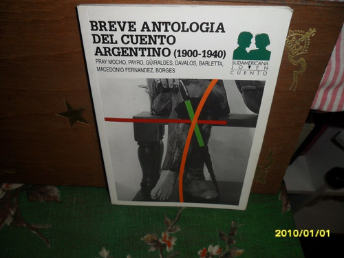 Breve Antologia Del Cuento Argentino 1900-1940