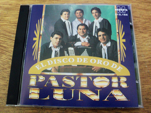 Cd Original Pastor Luna El Disco De Oro Cd Nuevo