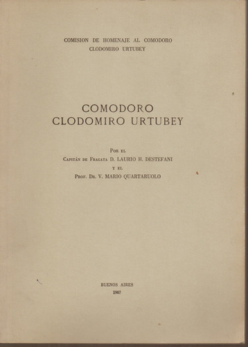 Comodoro Clodomiro Urtubey. L Destefani Y M Quartarolo 1967