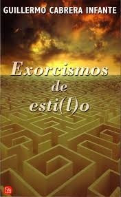 Exorcismos De Estilo - Guillermo Cabrera Infante - Edic. Pdl