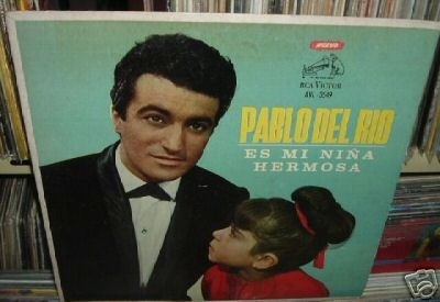 Pablo Del Rio Es Mi Niña Hermosa Vinilo Argentino