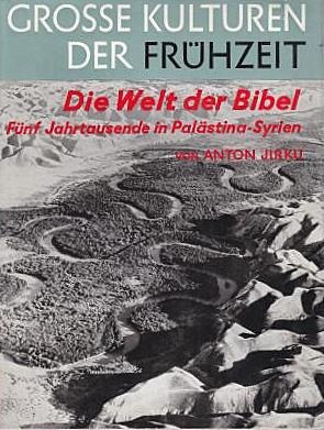 Die Welt Der Bibel                               Anton Jirku