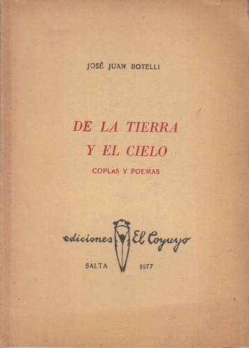 Folklore Salta Jose Juan Botelli Coplas Y Poemas Dedicatoria