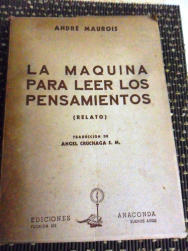 Andre Maurois  La Maquina Para Leer Los Pensamientos Usado