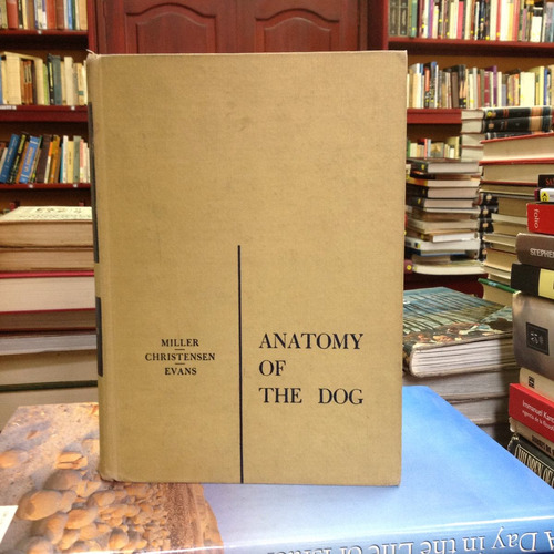 Anatomy Of The Dog. Anatomia  Del Perro. Ed. Saunders.