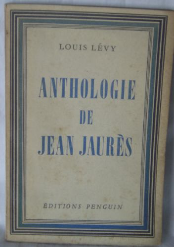 Libro En Frances: Anthologie De Jean Jaures / Louis Levy