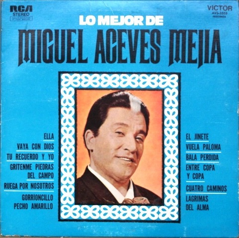 Miguel Aceves Mejia - Lo Mejor - Lp De Coleccion
