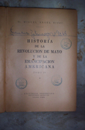 Historia De La Revolucion De Mayo M Rizzi 5 Tomos Año 1945