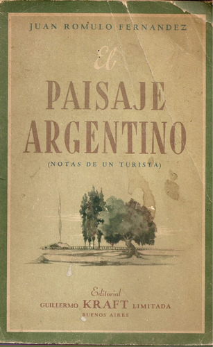 El Paisaje Argentino - Romulo Fernandez - Kraft
