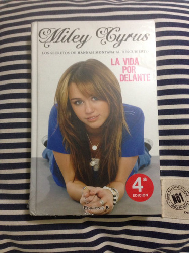 Libro  La Vida Por Delante  De Miley Cyrus
