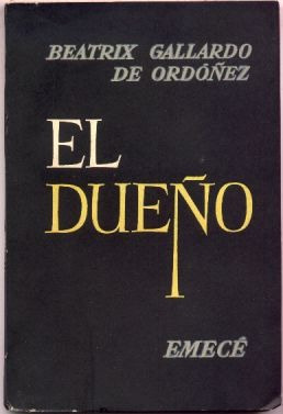 El Dueño. Beatrix Gallardo De Ordóñez (relatos)