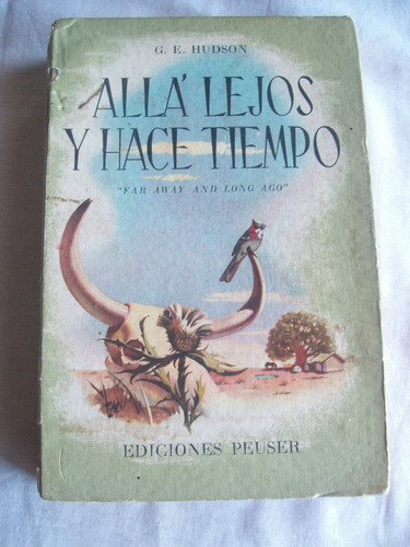 Allá Lejos Y Hace Tiempo- Guillermo E Hudson