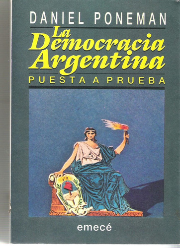 La Democracia Argentina Puesta A Prueba De Daniel Poneman