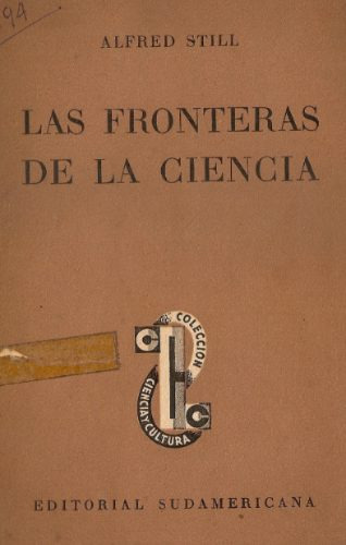 Las Fronteras De La Ciencia - Alfred Still - Sudamericana