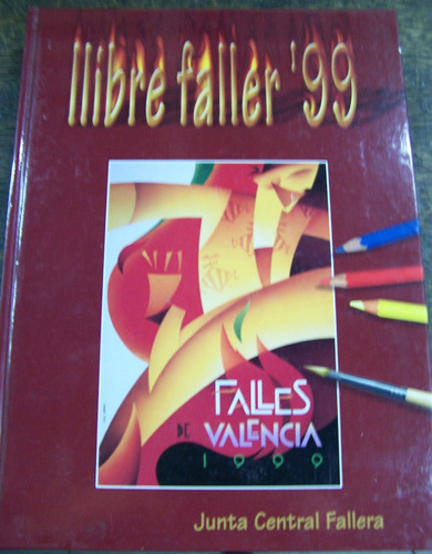 Festes De Les Falles * Junta Central Fallera *