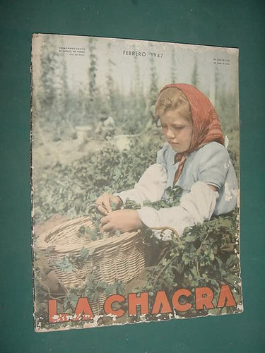 Revista Antigua La Chacra Campo Rural Criollo Gauchos 2/47