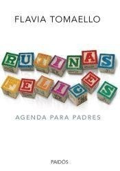 Rutinas Felices - Agenda Para Padres - Flavia Tomaello