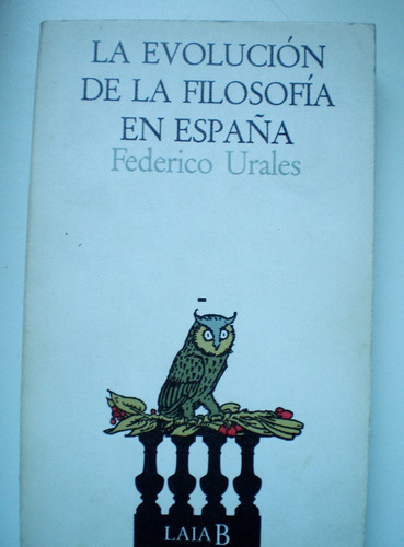 La Evolución De La Filosofía En España Federico Urales