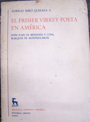El Primer Virrey-poeta En America * Aurelio Quesada * Gredos
