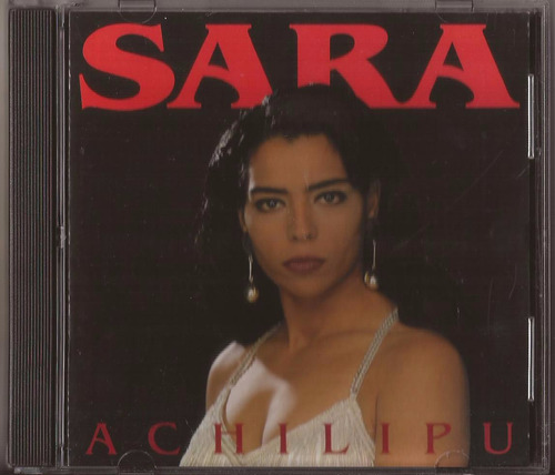 Sara Achilipu Cd 1993 Azucar De Caña Me Rebele Atrevete