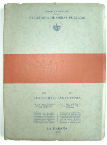 Santovenia. Pza. Del Maine. Guerra Hispano Americana, Cuba,