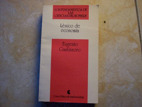 Lexico De Economia Por Eugenio Gastiazoro