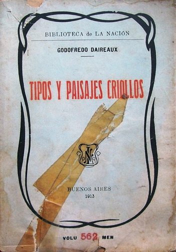 Godofredo Daireaux Tipos Y Paisajes Criollos Bs As 1913 Bibl