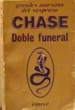 Doble Funeral - James H Chase - Novela Suspenso - Emecé 1984