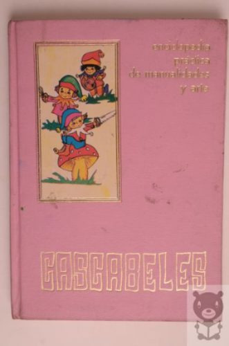 Enciclopedia Práctica De Manualidades 1975 Ed Cascabeles